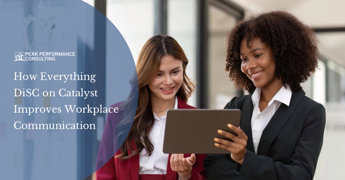 How Everything DiSC on Catalyst Improves workplace Connection.