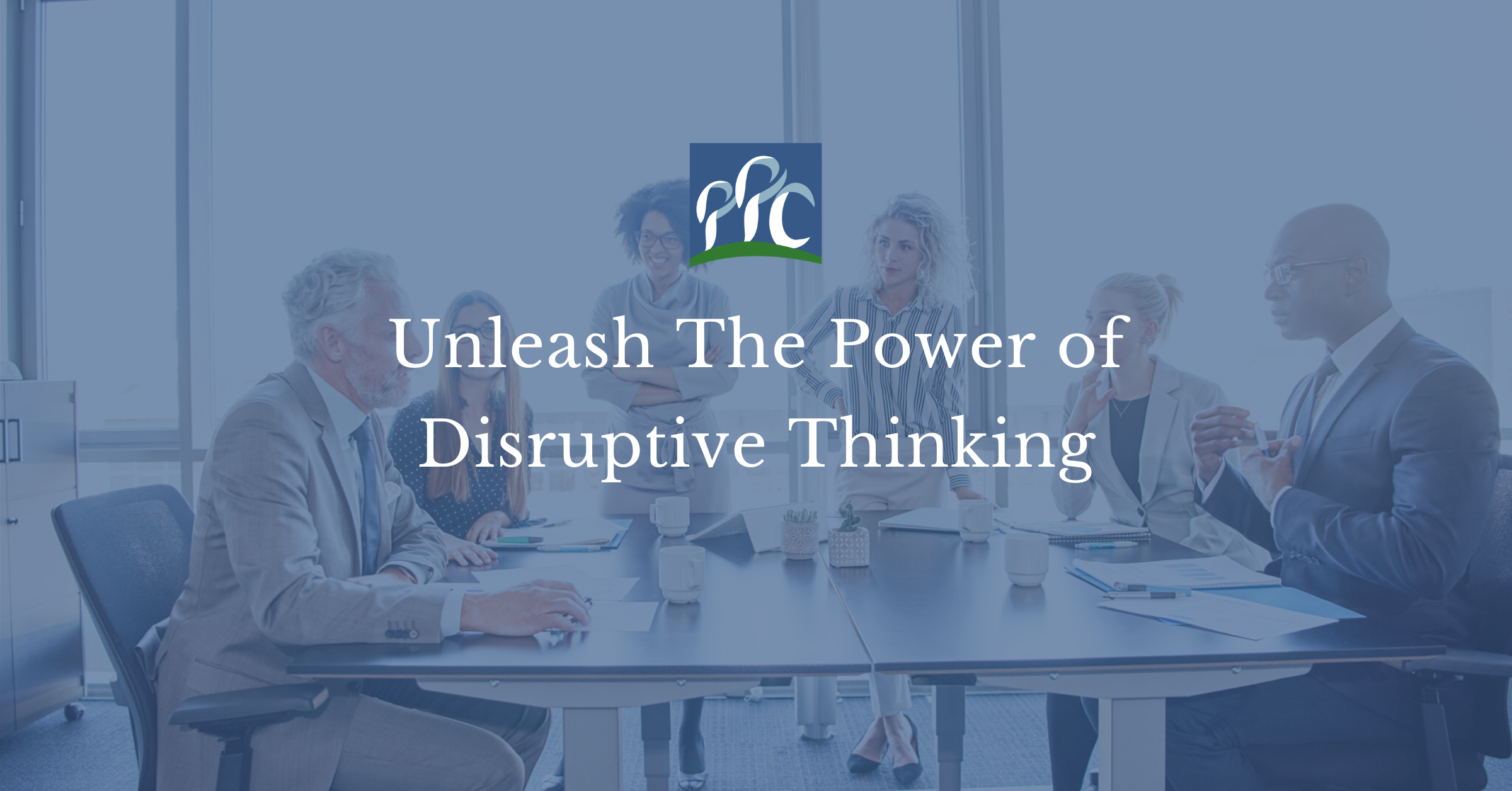 Unleash The Power of Disruptive Thinking